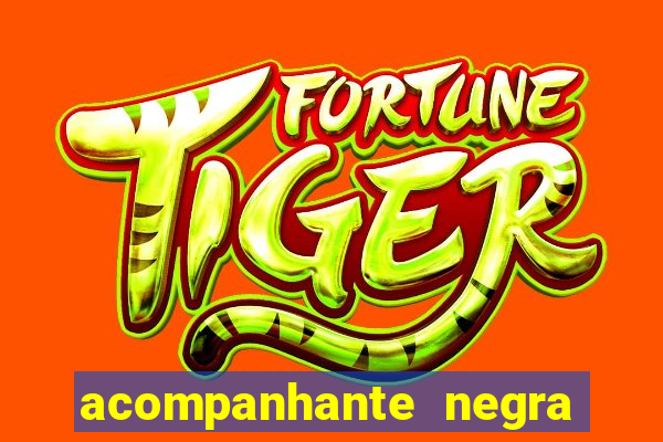 acompanhante negra porto alegre