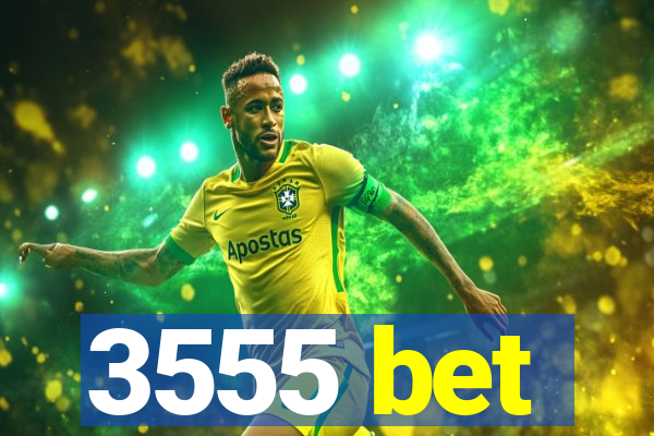 3555 bet
