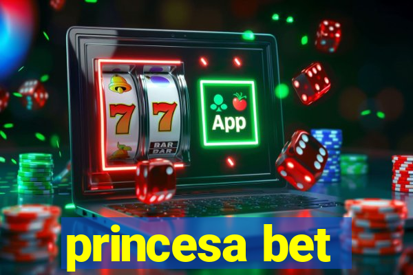 princesa bet