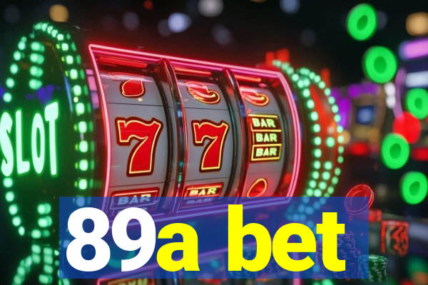 89a bet