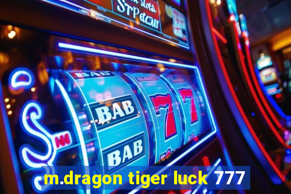 m.dragon tiger luck 777