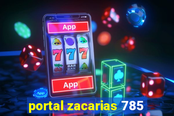 portal zacarias 785