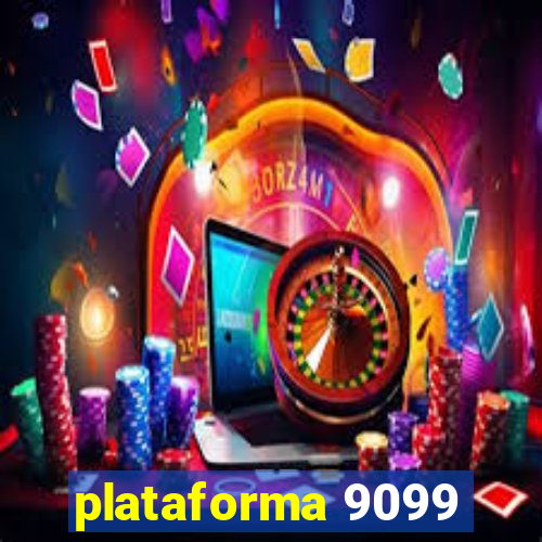 plataforma 9099