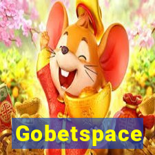 Gobetspace