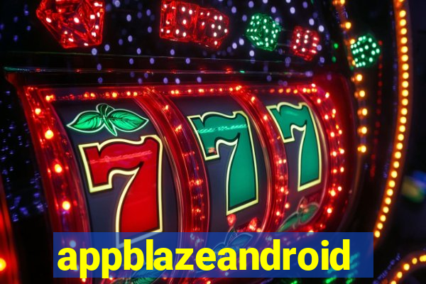 appblazeandroid