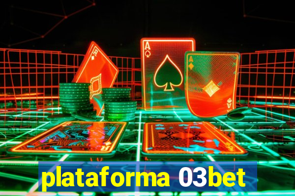 plataforma 03bet