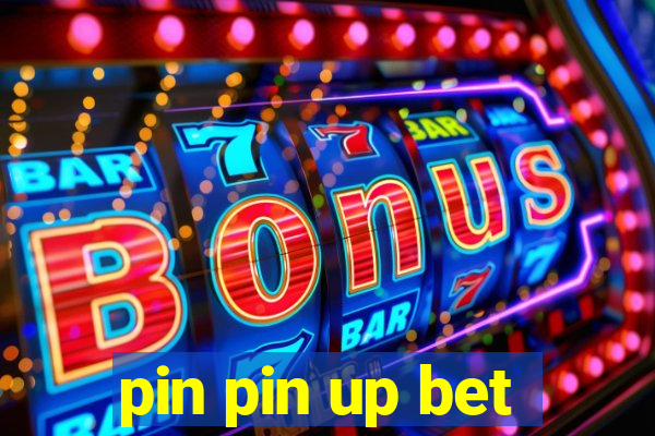 pin pin up bet