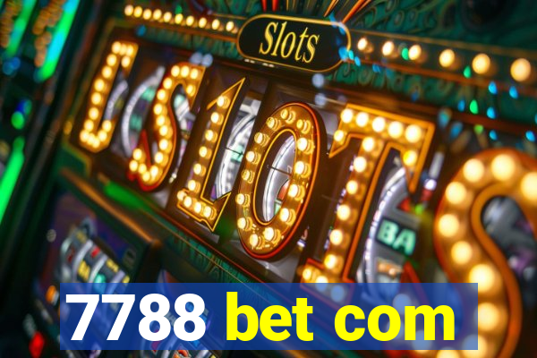 7788 bet com