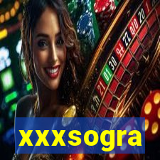 xxxsogra