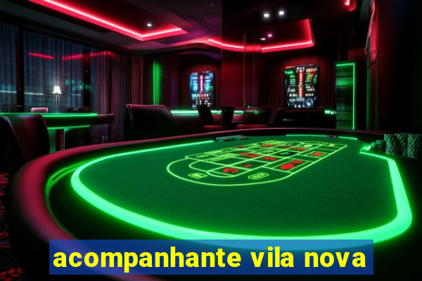 acompanhante vila nova