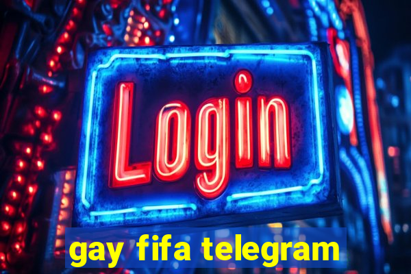 gay fifa telegram