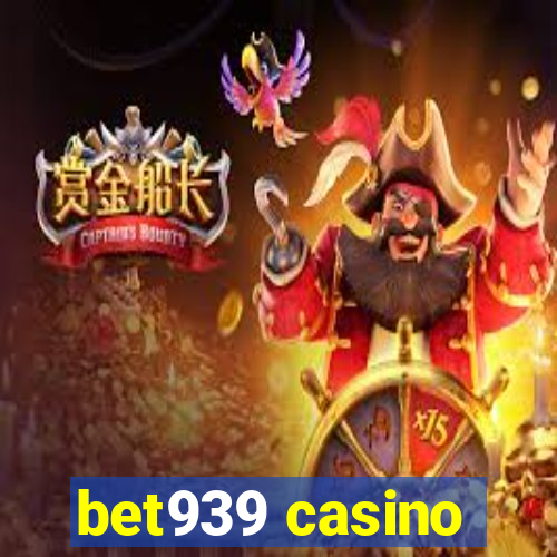 bet939 casino
