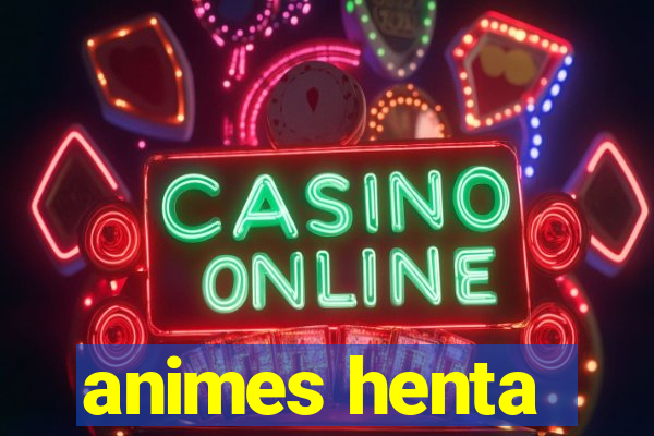 animes henta