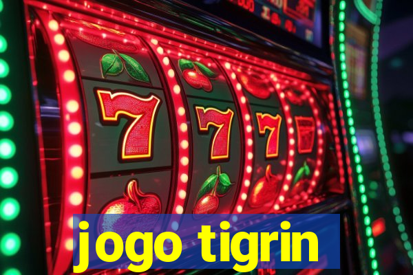 jogo tigrin