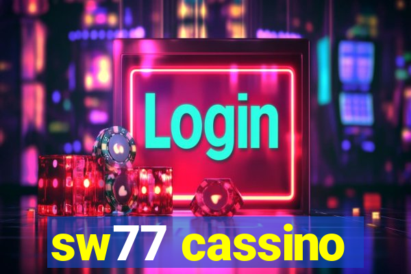 sw77 cassino