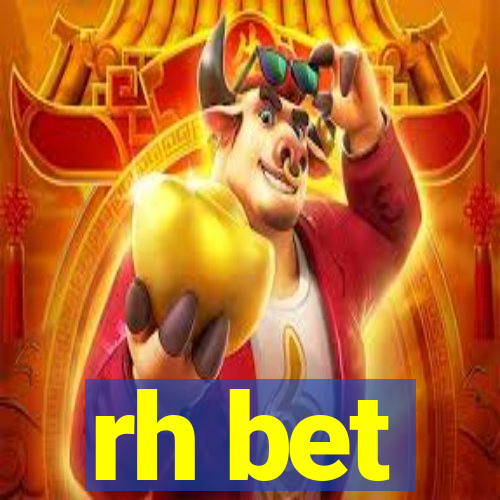 rh bet