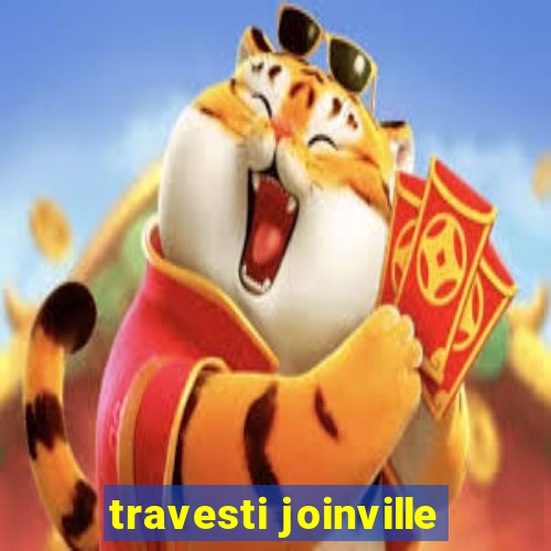 travesti joinville