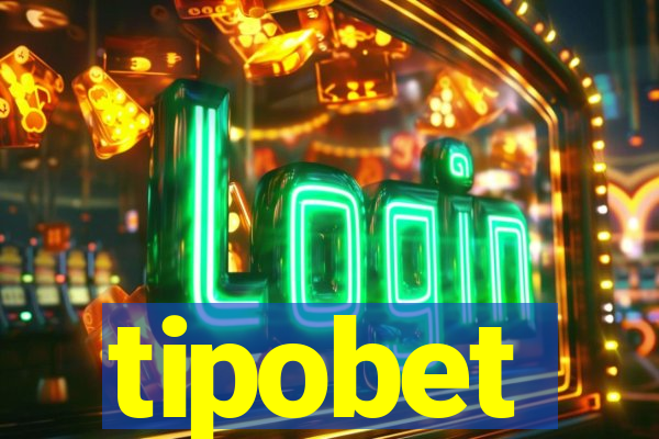 tipobet