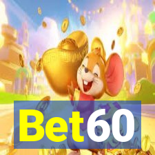 Bet60