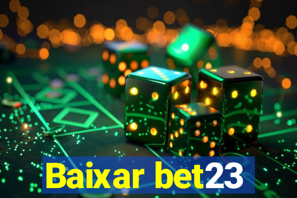 Baixar bet23