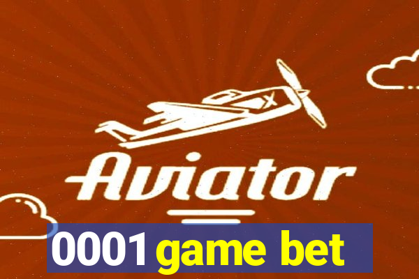 0001 game bet
