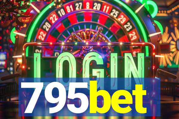 795bet