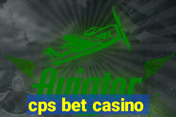 cps bet casino