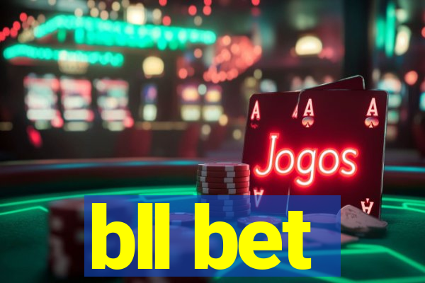 bll bet
