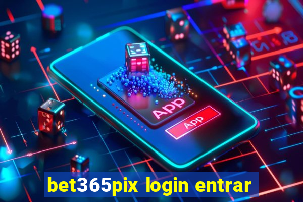 bet365pix login entrar