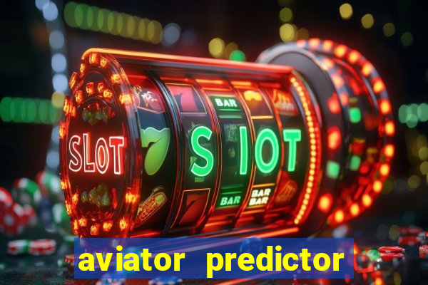 aviator predictor v4.0 apk