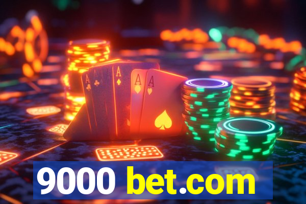 9000 bet.com