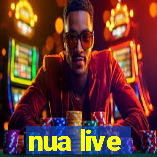 nua live