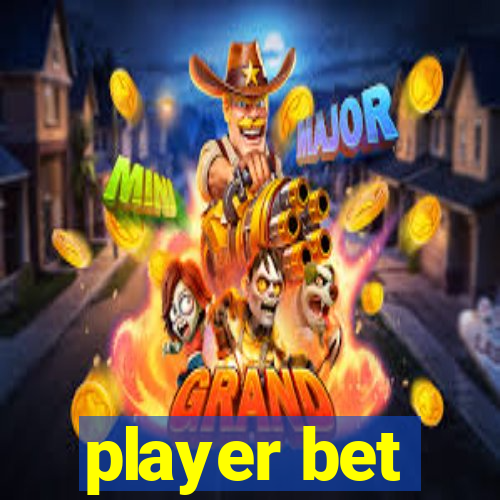 player bet