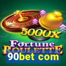 90bet com