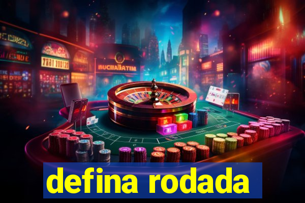 defina rodada