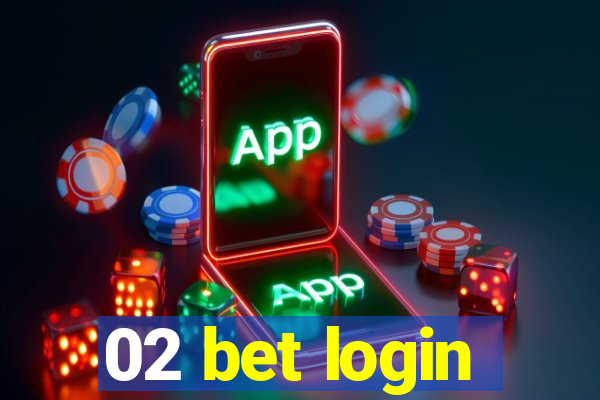 02 bet login