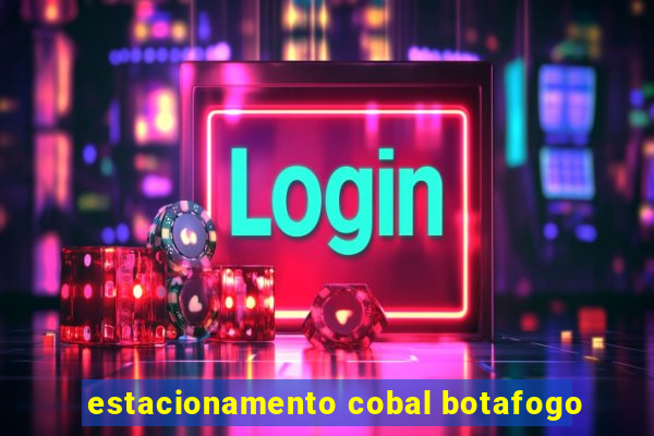 estacionamento cobal botafogo