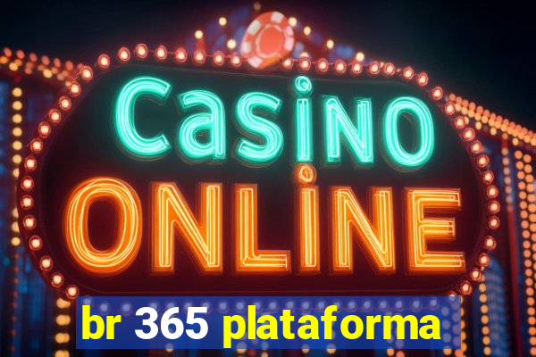 br 365 plataforma