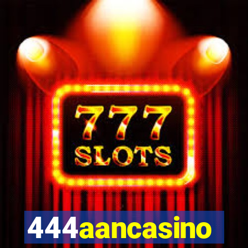 444aancasino