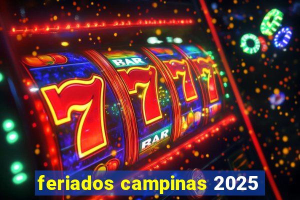 feriados campinas 2025