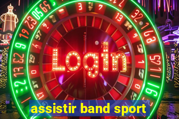 assistir band sport