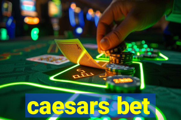caesars bet