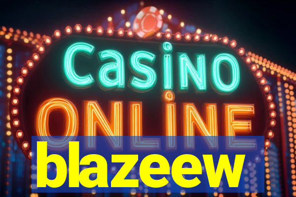 blazeew