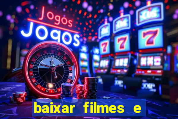 baixar filmes e series mp4