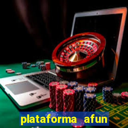plataforma afun paga mesmo