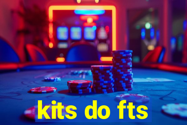 kits do fts