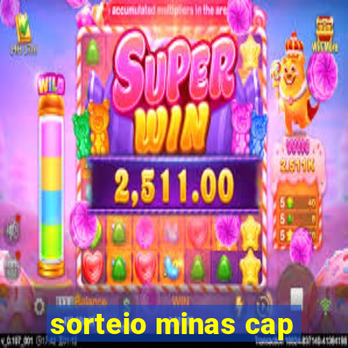 sorteio minas cap