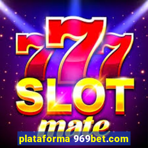 plataforma 969bet.com