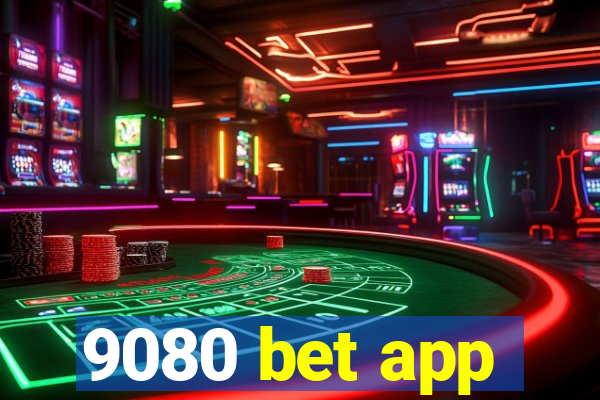 9080 bet app