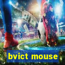 bvict mouse